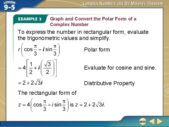 Graph and Convert the Polar Form of a Complex Number To express the number Graph and Convert the Polar Form of a Complex Number To express the number