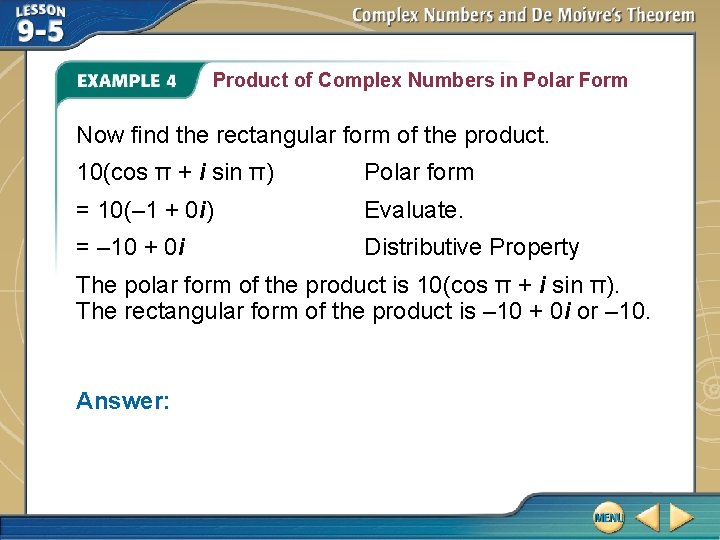 Product of Complex Numbers in Polar Form Now find the rectangular form of the Product of Complex Numbers in Polar Form Now find the rectangular form of the