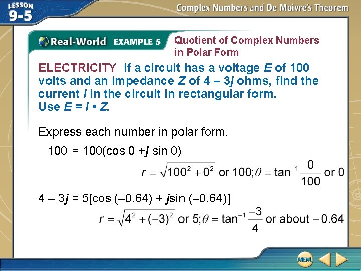 Quotient of Complex Numbers in Polar Form ELECTRICITY If a circuit has a voltage Quotient of Complex Numbers in Polar Form ELECTRICITY If a circuit has a voltage