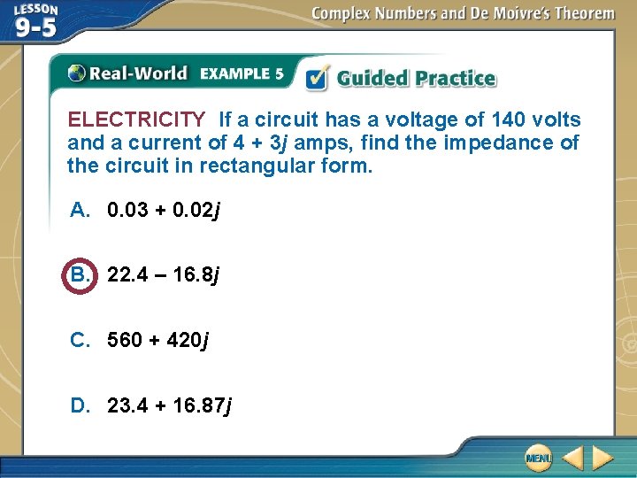 ELECTRICITY If a circuit has a voltage of 140 volts and a current of ELECTRICITY If a circuit has a voltage of 140 volts and a current of