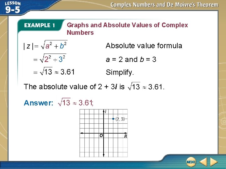 Graphs and Absolute Values of Complex Numbers Absolute value formula a = 2 and Graphs and Absolute Values of Complex Numbers Absolute value formula a = 2 and