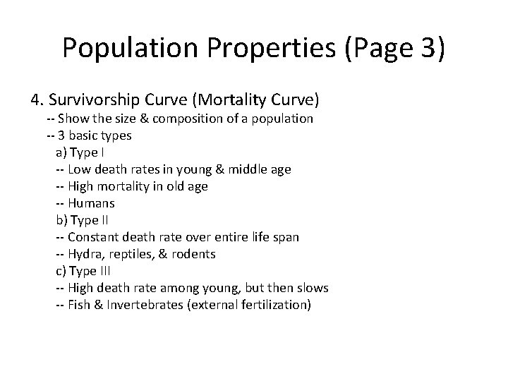 Population Properties (Page 3) 4. Survivorship Curve (Mortality Curve) -- Show the size &