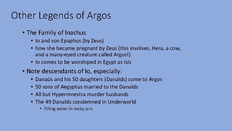 Other Legends of Argos • The Family of Inachus • Io and son Epaphus