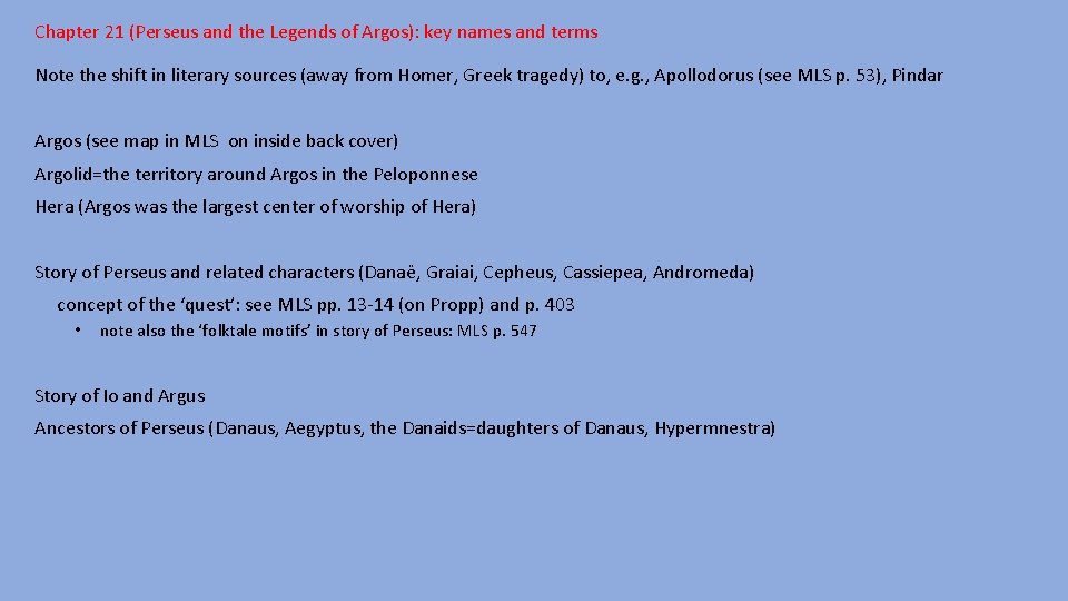 Chapter 21 (Perseus and the Legends of Argos): key names and terms Note the