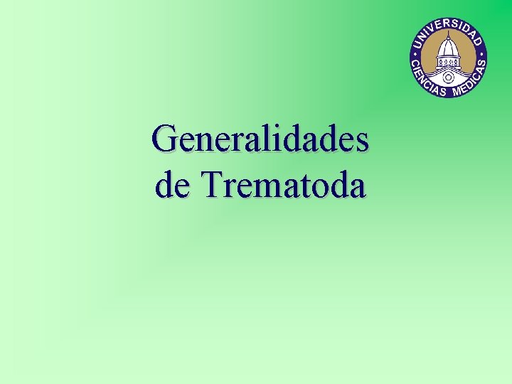 Generalidades de Trematoda 