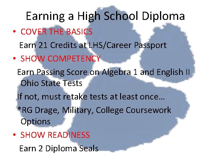 Earning a High School Diploma • COVER THE BASICS Earn 21 Credits at LHS/Career