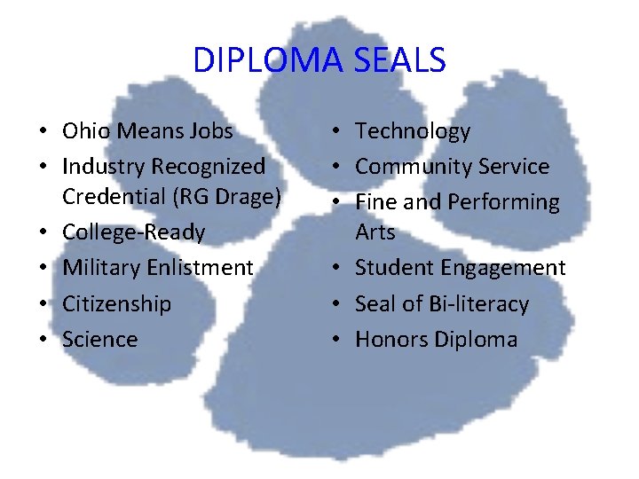 DIPLOMA SEALS • Ohio Means Jobs • Industry Recognized Credential (RG Drage) • College-Ready