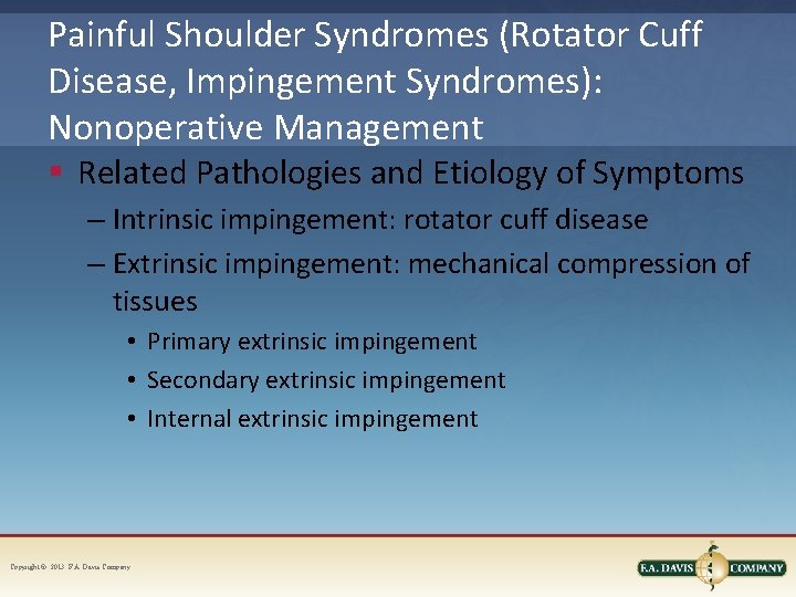 Painful Shoulder Syndromes (Rotator Cuff Disease, Impingement Syndromes): Nonoperative Management § Related Pathologies and