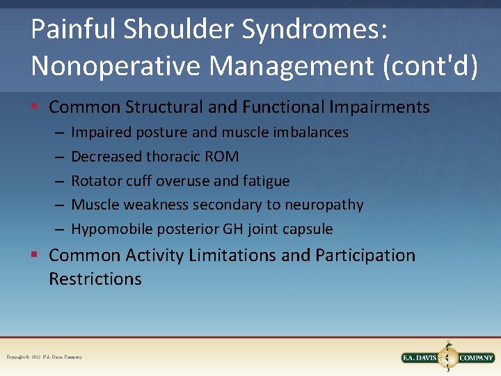 Painful Shoulder Syndromes: Nonoperative Management (cont'd) § Common Structural and Functional Impairments – –