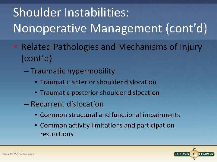 Shoulder Instabilities: Nonoperative Management (cont'd) § Related Pathologies and Mechanisms of Injury (cont’d) –