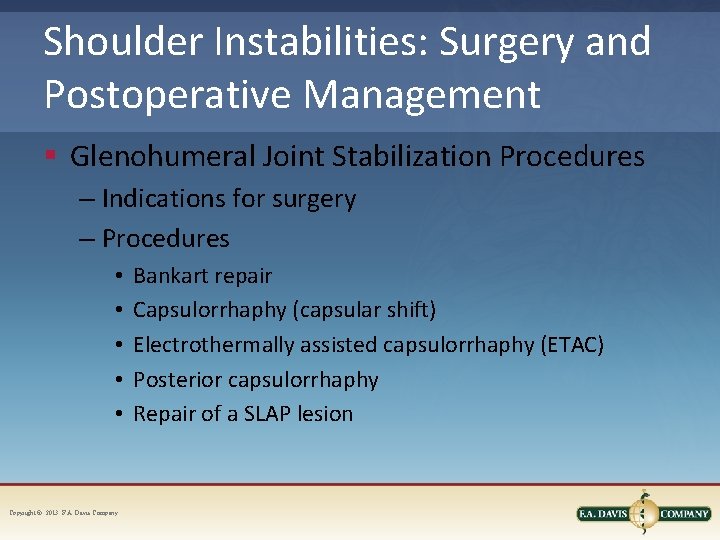 Shoulder Instabilities: Surgery and Postoperative Management § Glenohumeral Joint Stabilization Procedures – Indications for