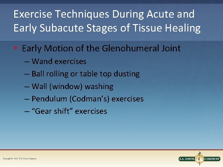 Exercise Techniques During Acute and Early Subacute Stages of Tissue Healing § Early Motion