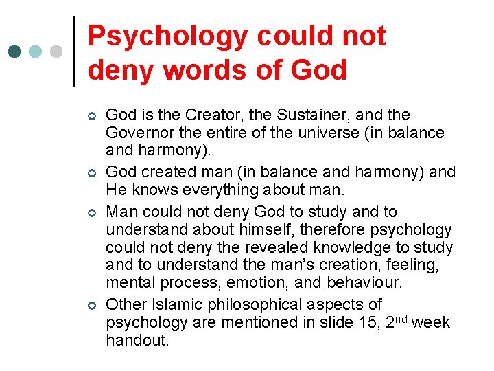 Psychology could not deny words of God ¢ ¢ God is the Creator, the