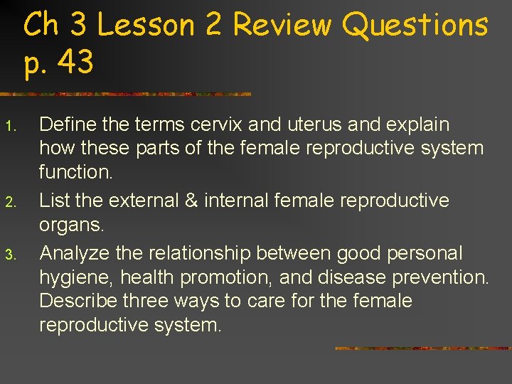 Ch 3 Lesson 2 Review Questions p. 43 1. 2. 3. Define the terms