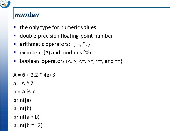 number § § § the only type for numeric values double-precision floating-point number arithmetic