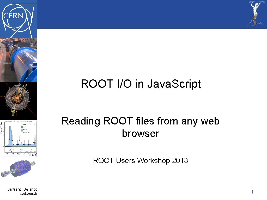 ROOT I/O in Java. Script Reading ROOT files from any web browser ROOT Users