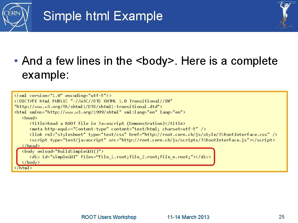 Simple html Example • And a few lines in the <body>. Here is a