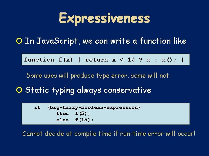  In Java. Script, we can write a function like function f(x) { return
