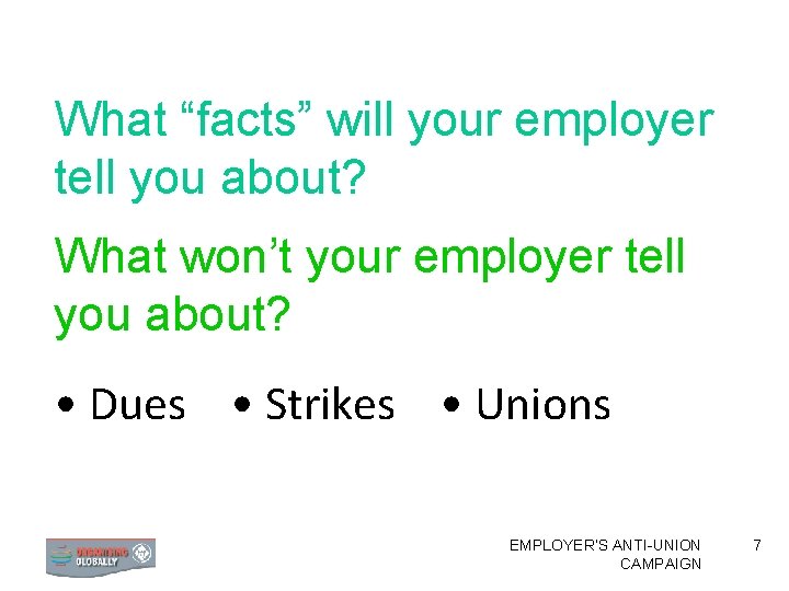 What “facts” will your employer tell you about? What won’t your employer tell you
