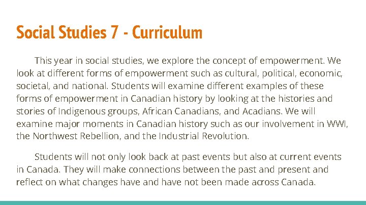 Social Studies 7 - Curriculum This year in social studies, we explore the concept