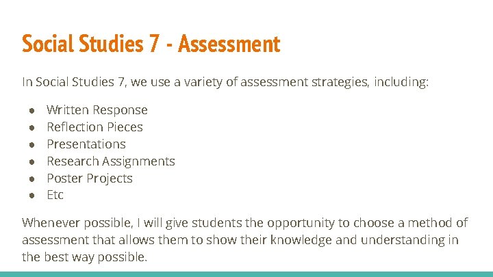 Social Studies 7 - Assessment In Social Studies 7, we use a variety of