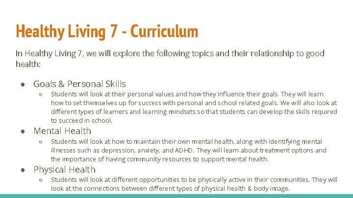 Healthy Living 7 - Curriculum In Healthy Living 7, we will explore the following