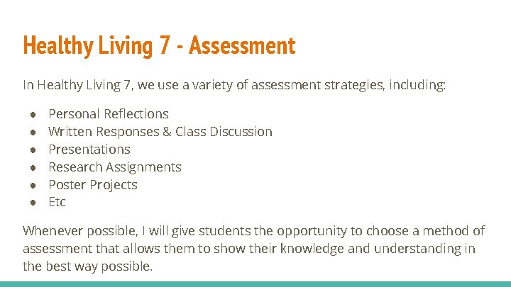 Healthy Living 7 - Assessment In Healthy Living 7, we use a variety of