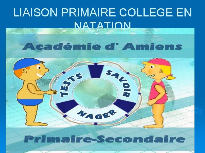 LIAISON PRIMAIRE COLLEGE EN NATATION 