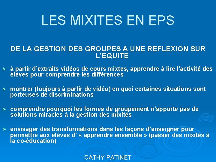 LES MIXITES EN EPS DE LA GESTION DES GROUPES A UNE REFLEXION SUR L’EQUITE LES MIXITES EN EPS DE LA GESTION DES GROUPES A UNE REFLEXION SUR L’EQUITE