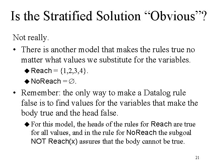 Is the Stratified Solution “Obvious”? Not really. • There is another model that makes