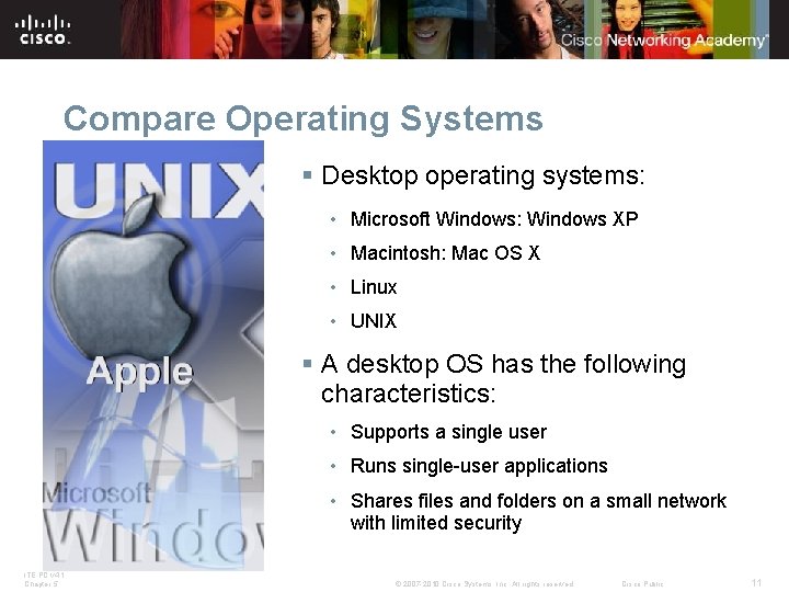 Compare Operating Systems § Desktop operating systems: • Microsoft Windows: Windows XP • Macintosh: Compare Operating Systems § Desktop operating systems: • Microsoft Windows: Windows XP • Macintosh: