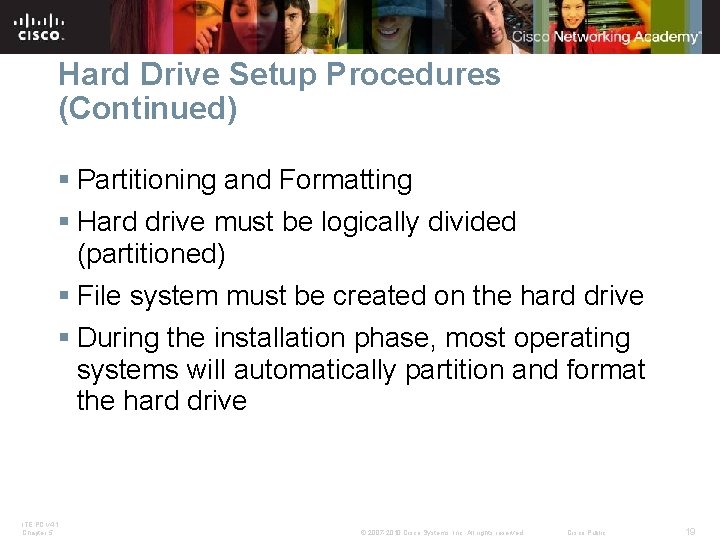 Hard Drive Setup Procedures (Continued) § Partitioning and Formatting § Hard drive must be Hard Drive Setup Procedures (Continued) § Partitioning and Formatting § Hard drive must be