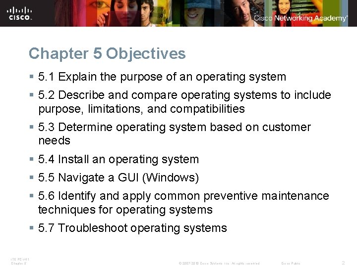 Chapter 5 Objectives § 5. 1 Explain the purpose of an operating system § Chapter 5 Objectives § 5. 1 Explain the purpose of an operating system §