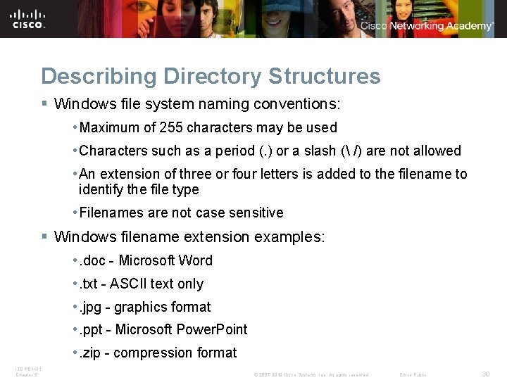 Describing Directory Structures § Windows file system naming conventions: • Maximum of 255 characters Describing Directory Structures § Windows file system naming conventions: • Maximum of 255 characters