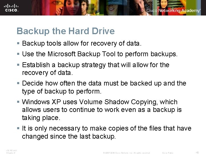 Backup the Hard Drive § Backup tools allow for recovery of data. § Use Backup the Hard Drive § Backup tools allow for recovery of data. § Use