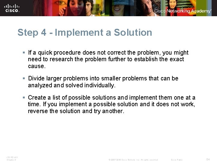 Step 4 - Implement a Solution § If a quick procedure does not correct Step 4 - Implement a Solution § If a quick procedure does not correct