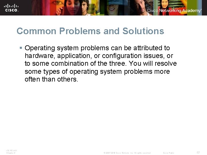 Common Problems and Solutions § Operating system problems can be attributed to hardware, application, Common Problems and Solutions § Operating system problems can be attributed to hardware, application,