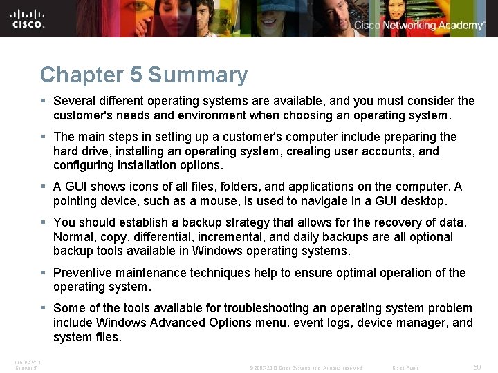 Chapter 5 Summary § Several different operating systems are available, and you must consider Chapter 5 Summary § Several different operating systems are available, and you must consider