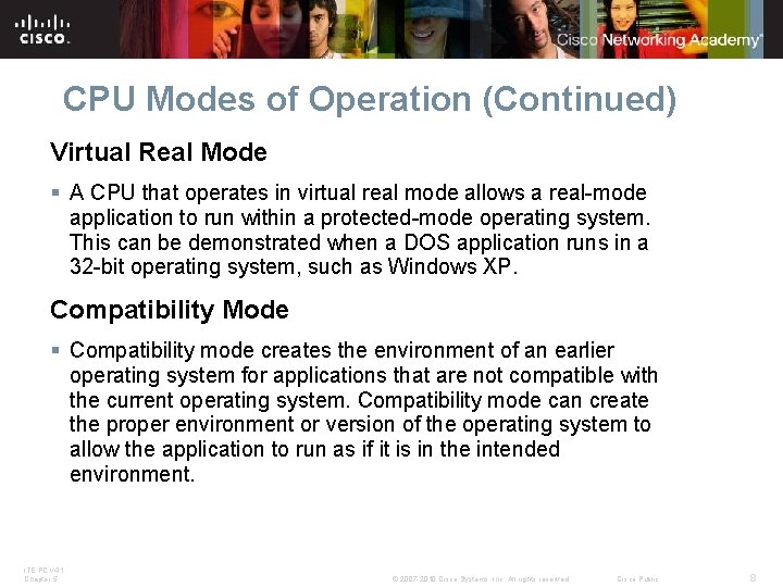 CPU Modes of Operation (Continued) Virtual Real Mode § A CPU that operates in CPU Modes of Operation (Continued) Virtual Real Mode § A CPU that operates in