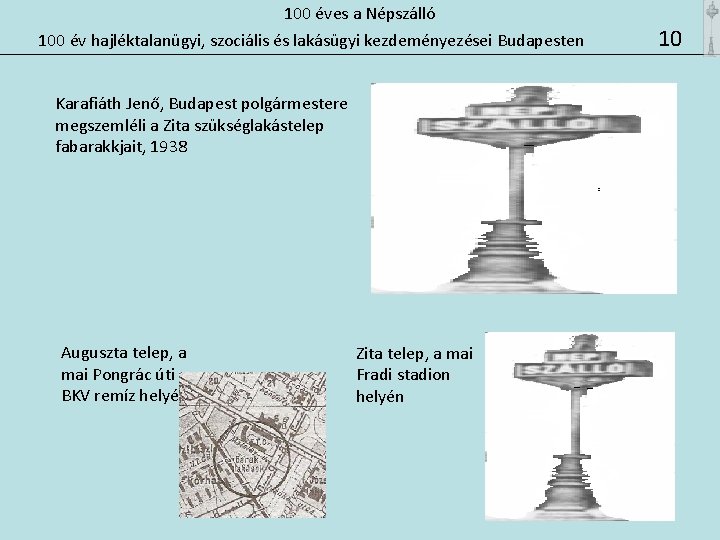 100 éves a Népszálló 100 év hajléktalanügyi, szociális és lakásügyi kezdeményezései Budapesten Karafiáth Jenő,