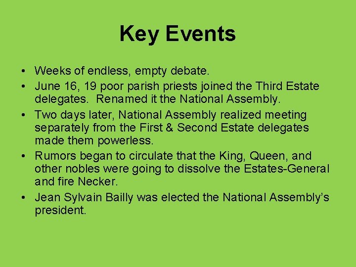 Key Events • Weeks of endless, empty debate. • June 16, 19 poor parish