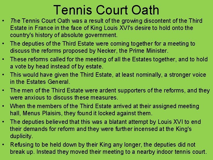 Tennis Court Oath • The Tennis Court Oath was a result of the growing