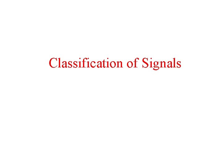 Classification of Signals 