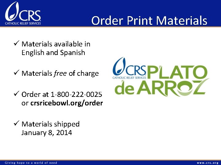 Order Print Materials ü Materials available in English and Spanish ü Materials free of
