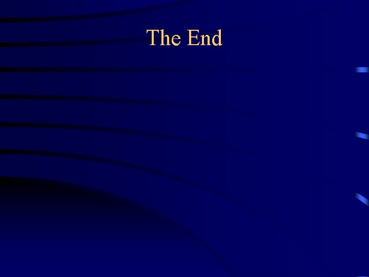 The End The End