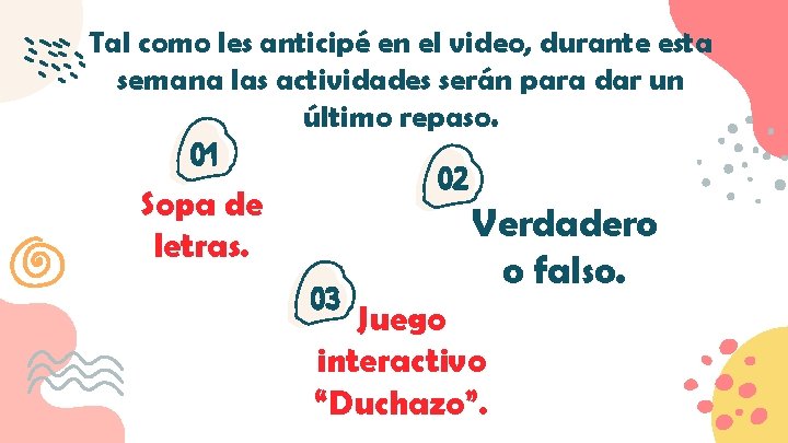 Tal como les anticipé en el video, durante esta semana las actividades serán para