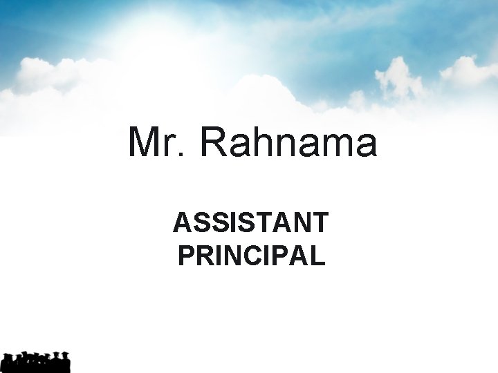 Mr. Rahnama ASSISTANT PRINCIPAL 