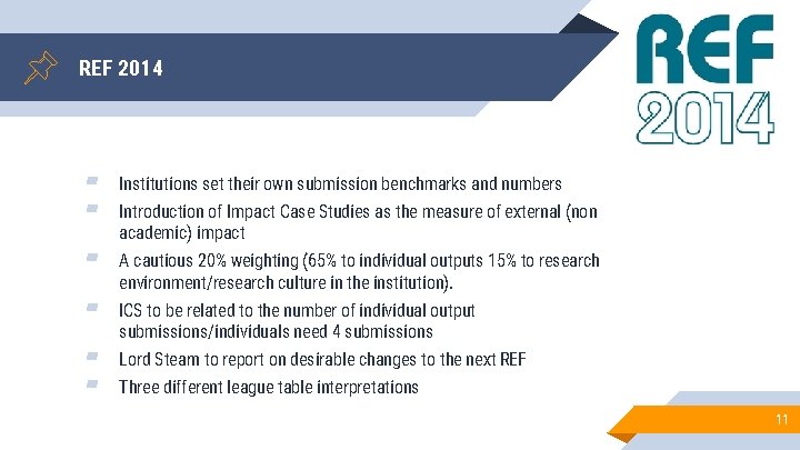 REF 2014 ▰ ▰ Institutions set their own submission benchmarks and numbers ▰ A