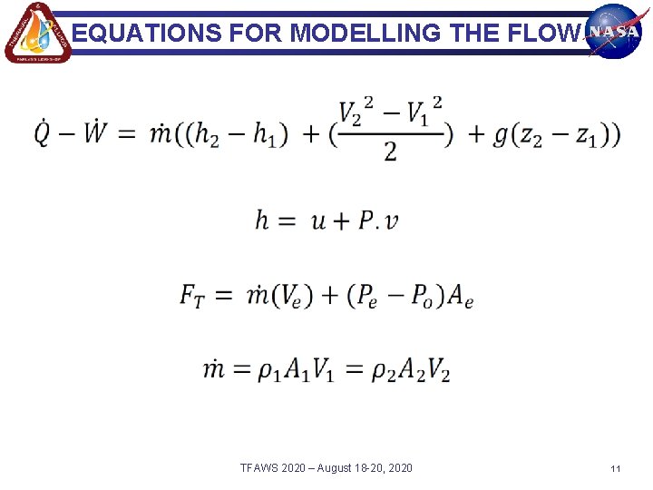 EQUATIONS FOR MODELLING THE FLOW TFAWS 2020 – August 18 -20, 2020 11 