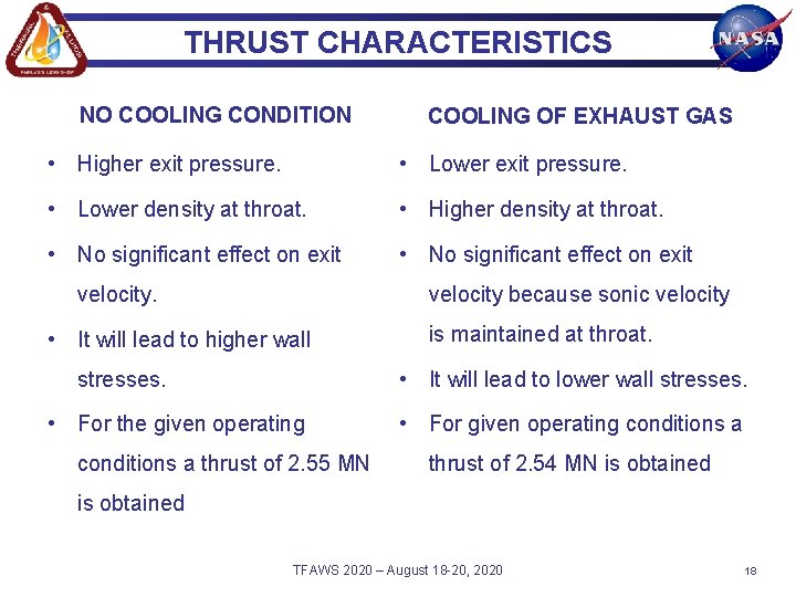 THRUST CHARACTERISTICS NO COOLING CONDITION COOLING OF EXHAUST GAS • Higher exit pressure. •